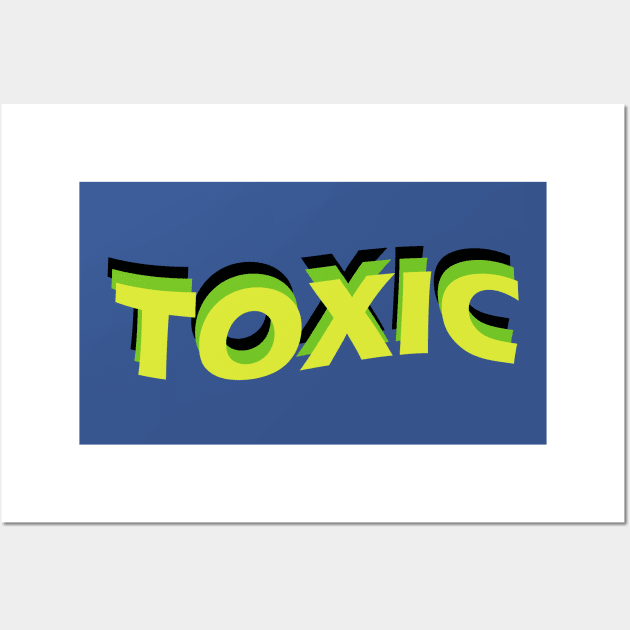 Toxic Wall Art by Berlinius